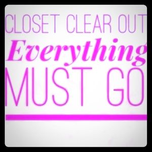 Everything!!!!! Needs to go today!!!